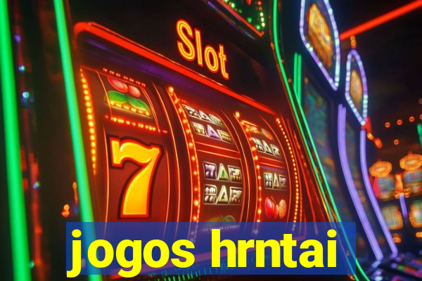 jogos hrntai